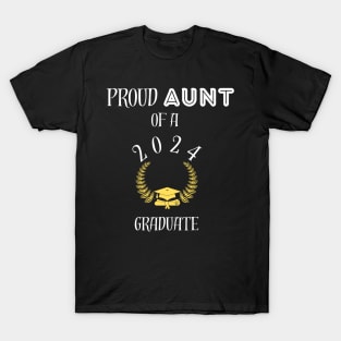 Proud aunt of a 2024 graduate - proud aunt of a class of 2024 graduate T-Shirt